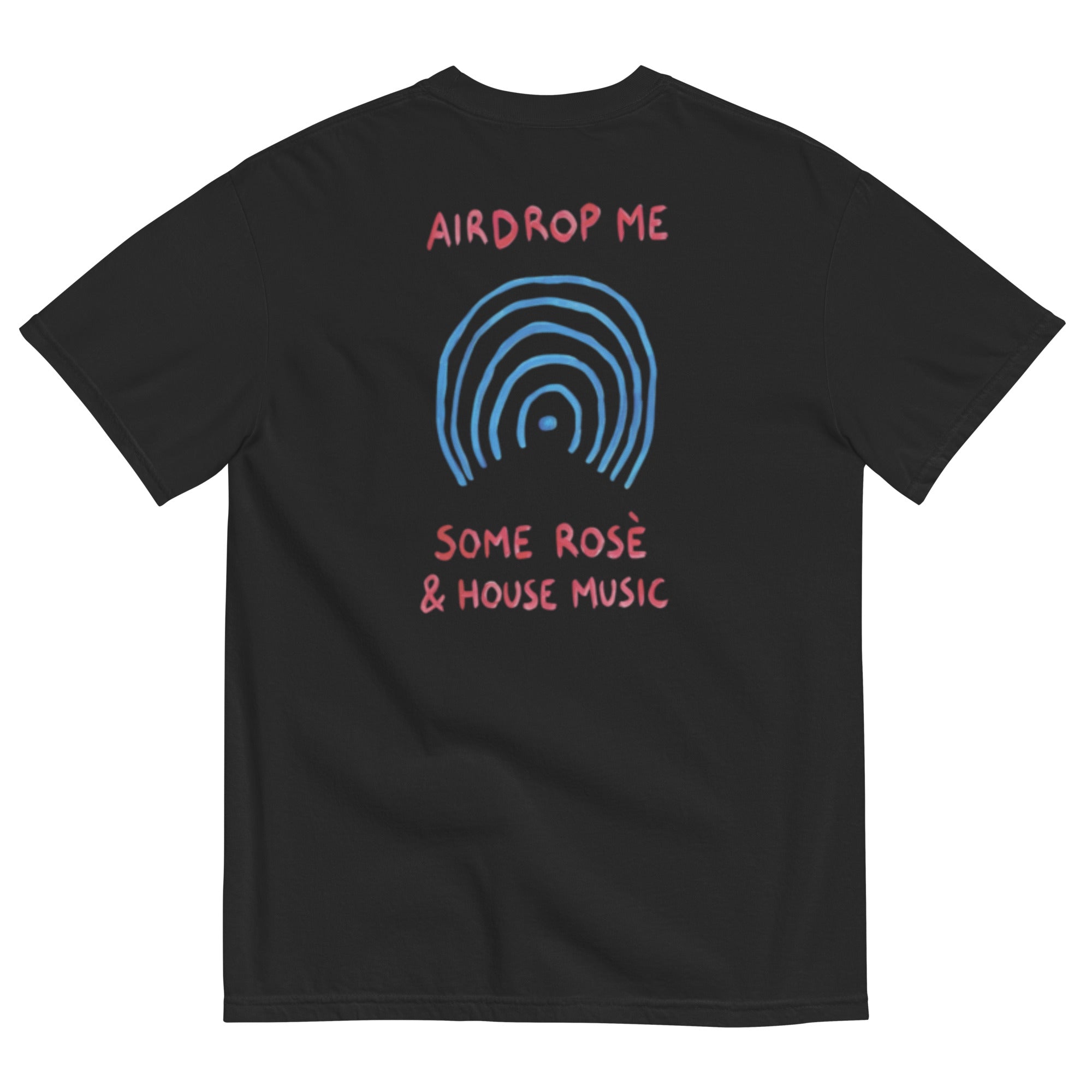 AIRDROP ME SOME ROSÈ & HOUSE MUSIC