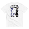 WHAT THE F IS MATCHA?